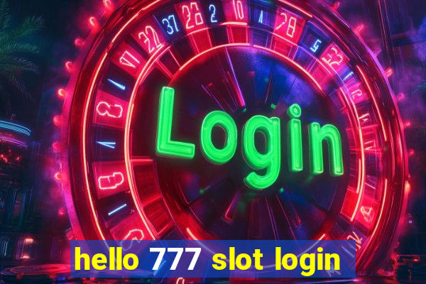 hello 777 slot login