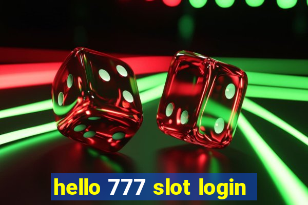 hello 777 slot login