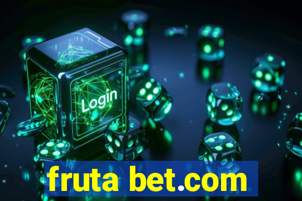 fruta bet.com