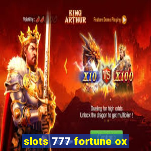 slots 777 fortune ox