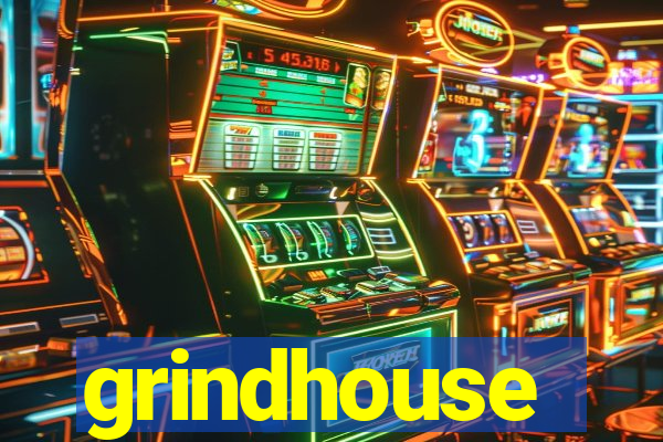 grindhouse