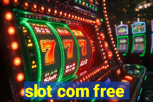 slot com free