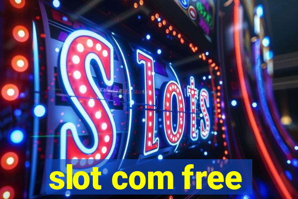 slot com free