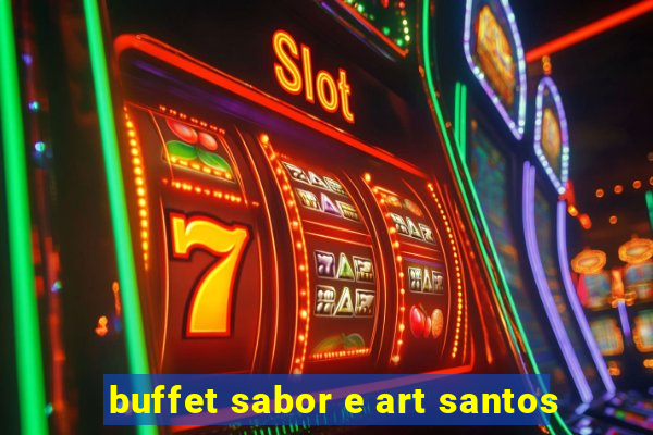 buffet sabor e art santos