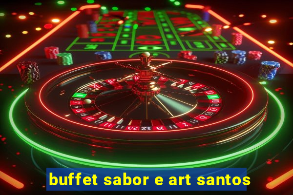 buffet sabor e art santos