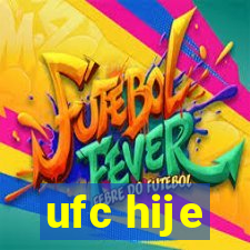 ufc hije