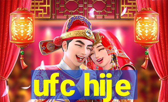 ufc hije