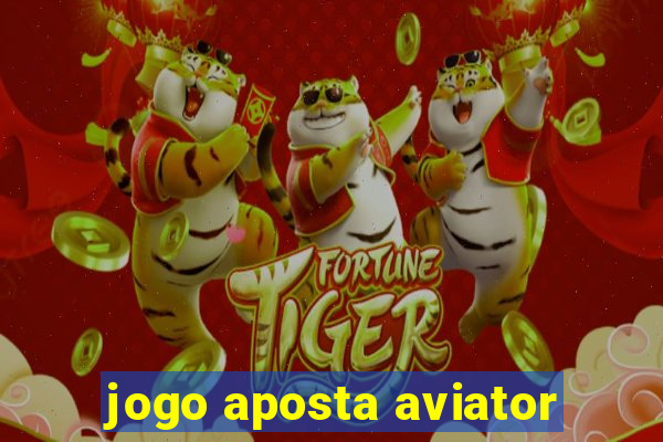 jogo aposta aviator