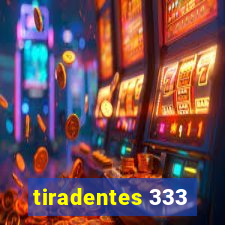 tiradentes 333