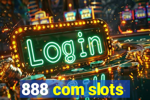 888 com slots