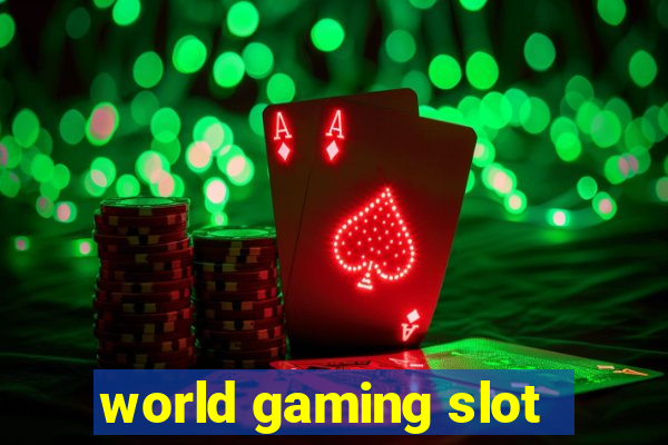 world gaming slot