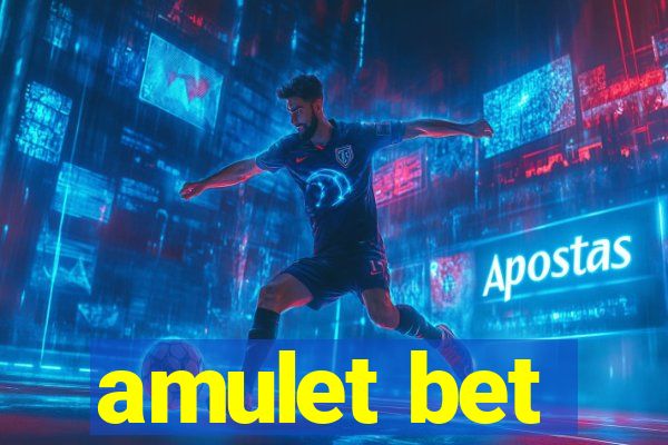 amulet bet