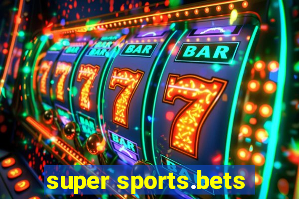 super sports.bets