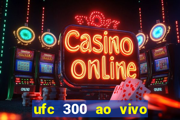 ufc 300 ao vivo online gr谩tis