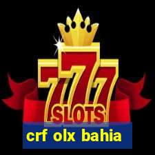 crf olx bahia