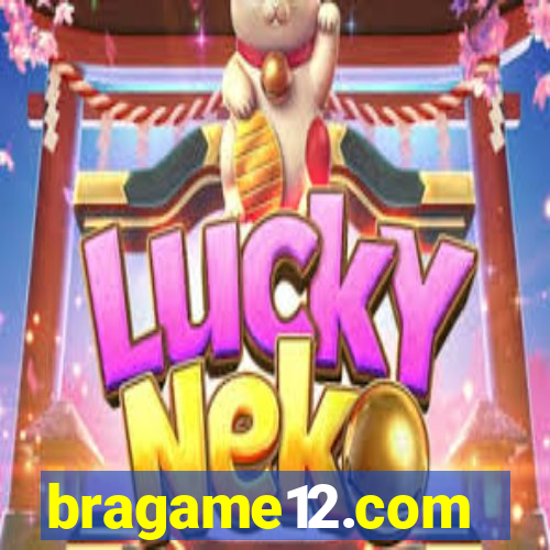 bragame12.com