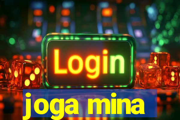 joga mina