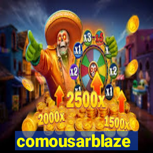 comousarblaze