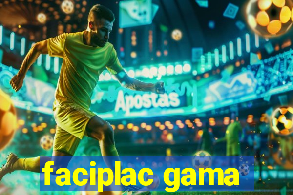 faciplac gama