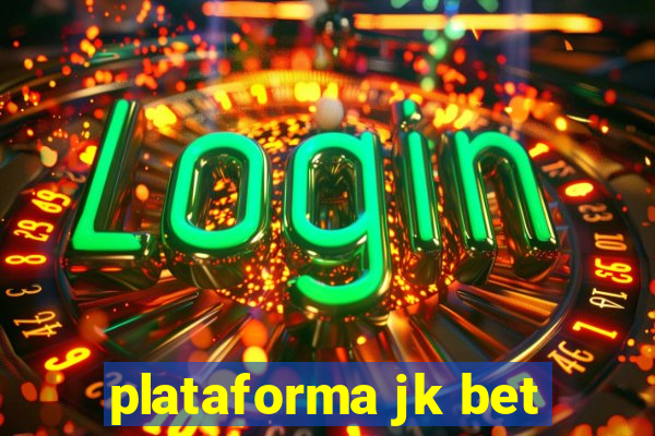 plataforma jk bet