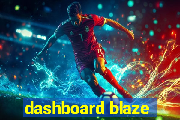 dashboard blaze