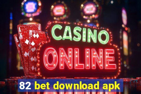 82 bet download apk