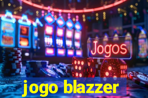 jogo blazzer