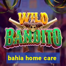 bahia home care