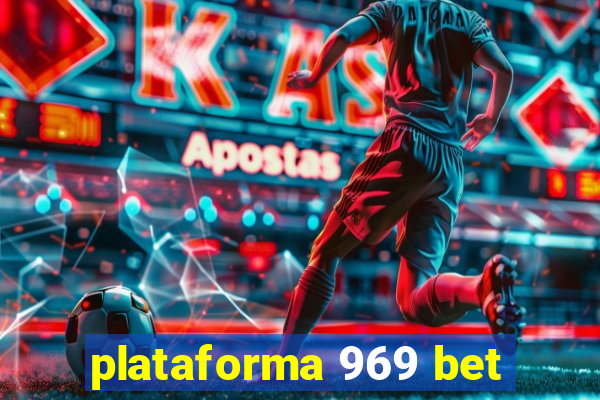 plataforma 969 bet