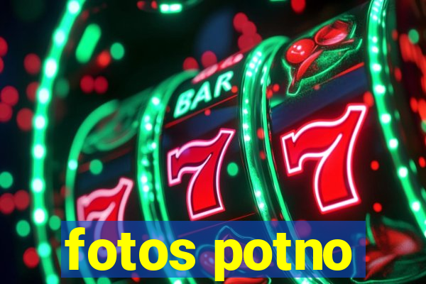 fotos potno