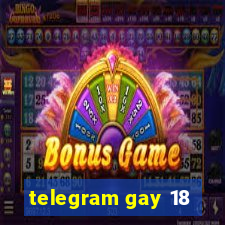 telegram gay 18