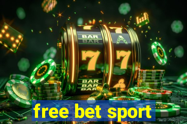 free bet sport