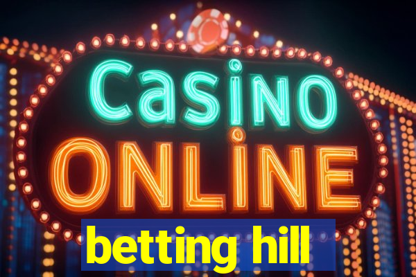 betting hill