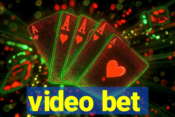 video bet