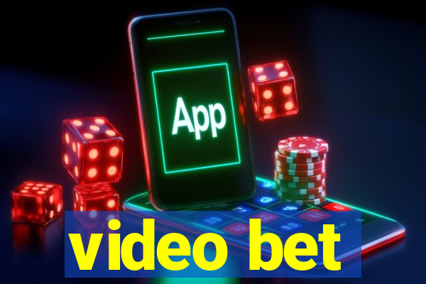 video bet