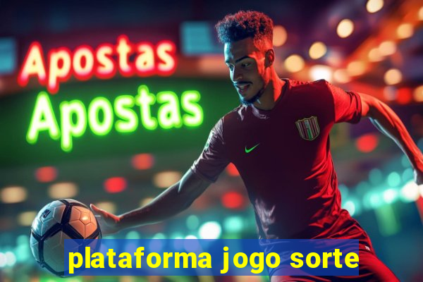 plataforma jogo sorte