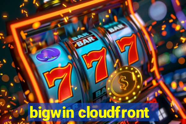 bigwin cloudfront