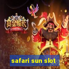 safari sun slot