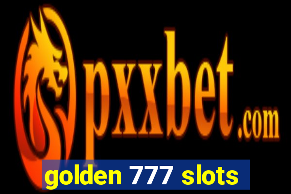 golden 777 slots