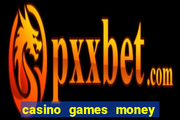 casino games money slots ls342