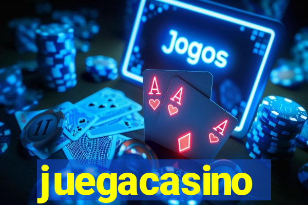 juegacasino