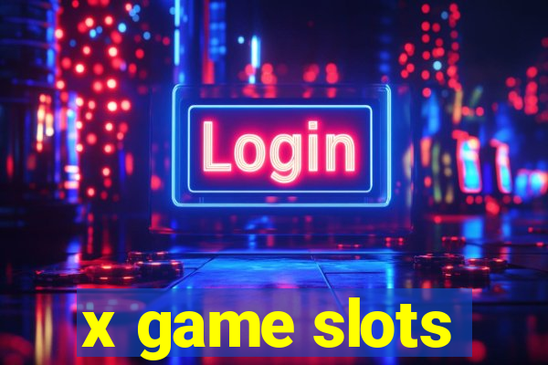 x game slots