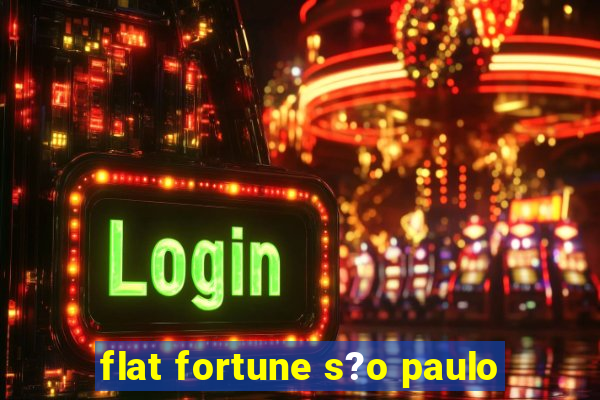 flat fortune s?o paulo