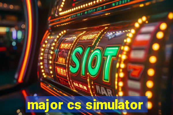 major cs simulator