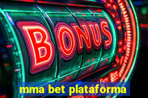 mma bet plataforma