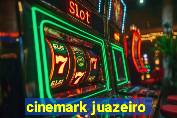 cinemark juazeiro