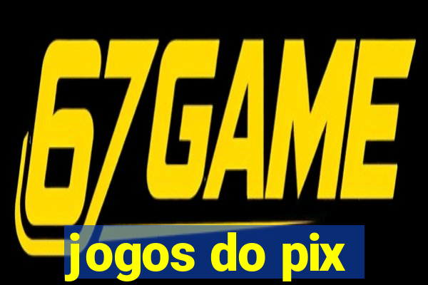 jogos do pix