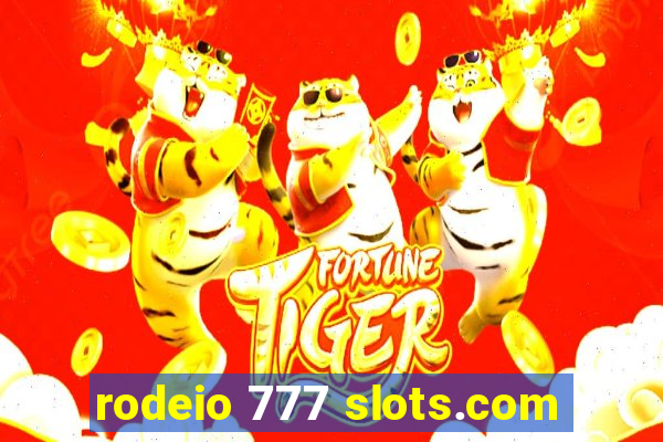 rodeio 777 slots.com