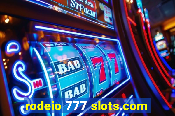 rodeio 777 slots.com