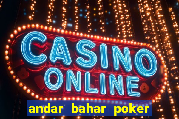 andar bahar poker online game